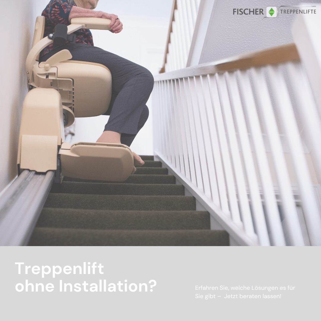 Treppenlift ohne Installation?